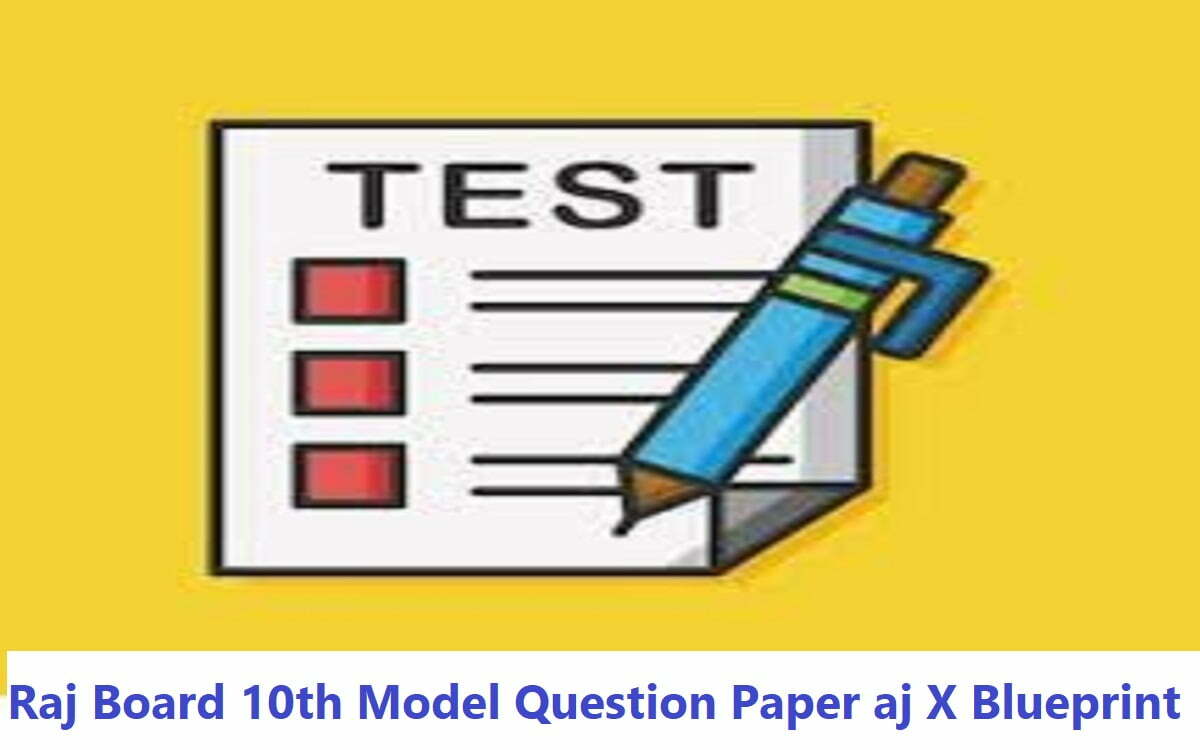 Raj Board 10th Model Paper 2022, Raj X Blueprint 2022, Raj 10th Sample